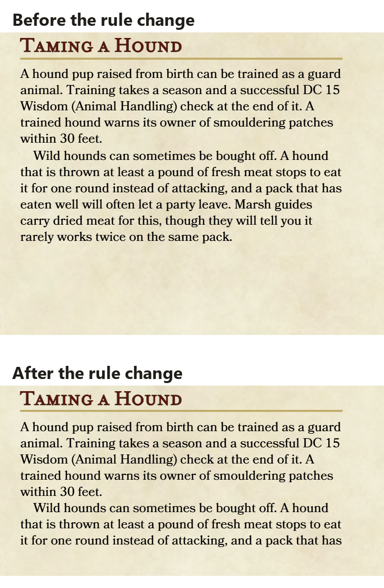 Two crops of the same Homebrewery page. Before the change, the "Taming a Hound" section ends with its full second paragraph. After two entries were added to the stat block above it, the paragraph stops mid-sentence at "and a pack that has".