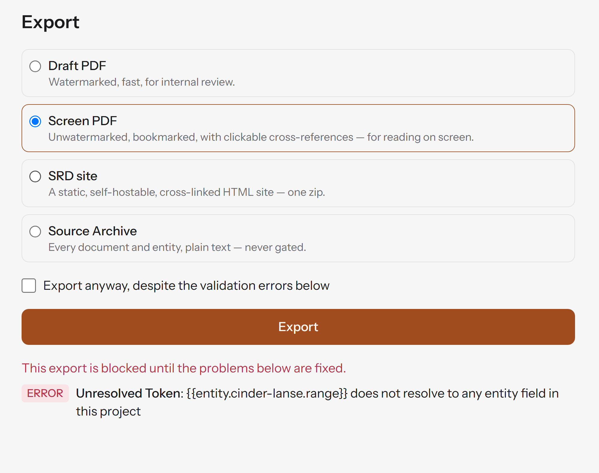 The Export screen with Screen PDF selected. Beneath the Export button, a red message reads "This export is blocked until the problems below are fixed", followed by an error: the reference to entity.cinder-lanse.range does not resolve to any entity field in this project.