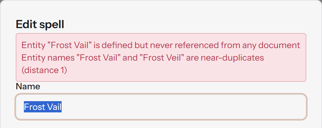 The Edit spell form for "Frost Vail". A red panel at the top reads: Entity "Frost Vail" is defined but never referenced from any document. Entity names "Frost Vail" and "Frost Veil" are near-duplicates (distance 1).