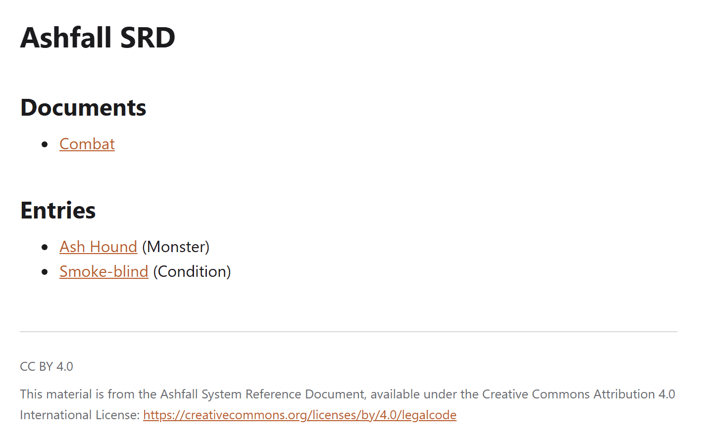 The contents page of the exported HTML SRD, titled Ashfall SRD. It lists one document, Combat, and two entries, Ash Hound (Monster) and Smoke-blind (Condition). The cults chapter and its cult leader are absent. The CC BY 4.0 licence text and a link to the licence sit in the footer.
