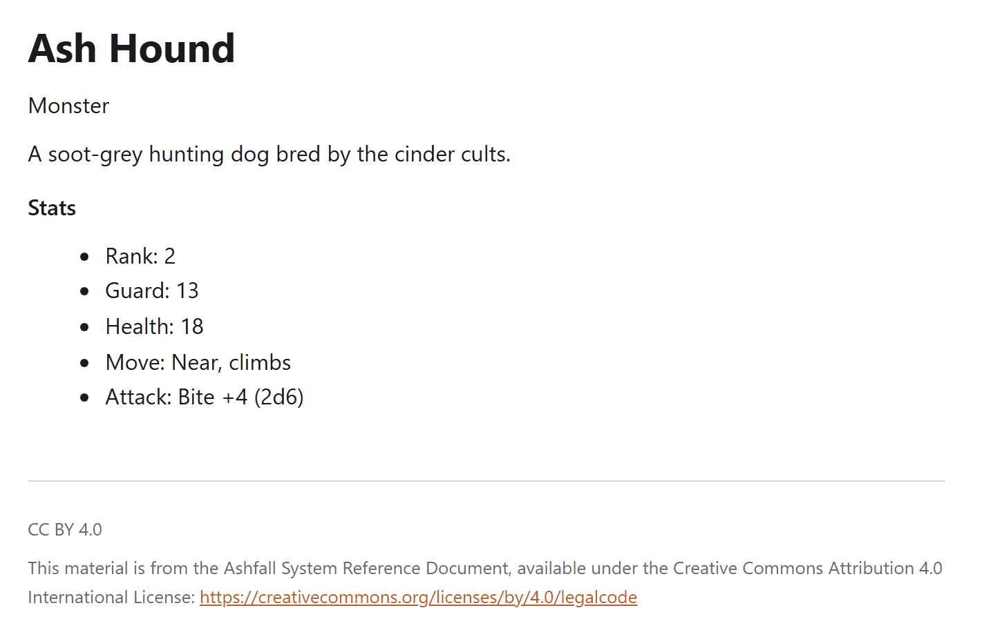 The Ash Hound page of the exported SRD: its type (Monster), a one-line summary, and five stat lines in the order they were typed (Rank, Guard, Health, Move, Attack), with the CC BY 4.0 licence in the footer.